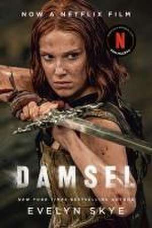 Damsel. Netflix Tie-In de Evelyn Skye