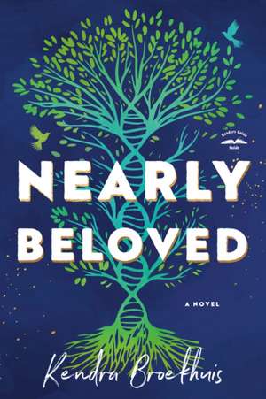 Nearly Beloved de Kendra Broekhuis