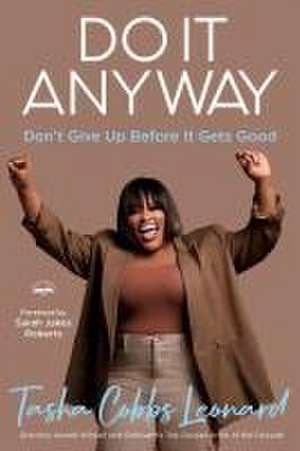 Cobbs Leonard, T: DO IT ANYWAY de Tasha Cobbs Leonard