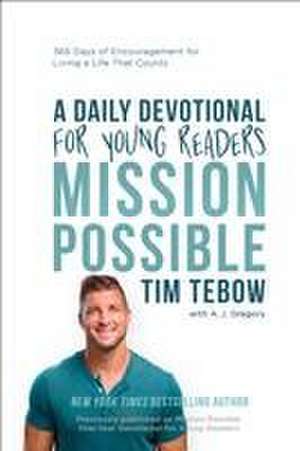 Mission Possible: A Daily Devotional for Young Readers de Tim Tebow