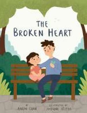 The Broken Heart de Aaron Chan