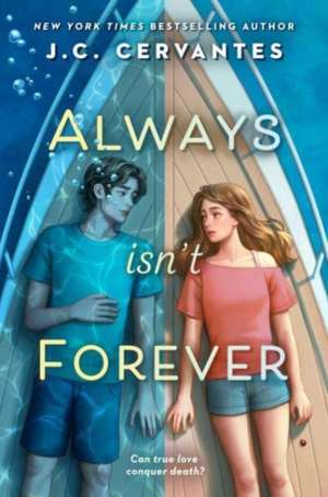 Always Isn't Forever de J. C. Cervantes