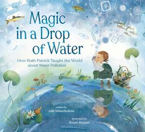 Magic in a Drop of Water de Julie Winterbottom