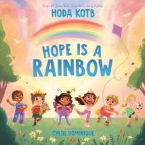 Hope Is a Rainbow de Hoda Kotb