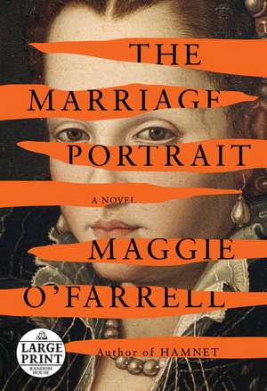 The Marriage Portrait: Reese's Book Club de Maggie O'Farrell