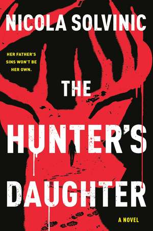 The Hunter's Daughter de Nicola Solvinic