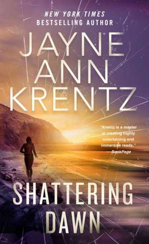 Shattering Dawn de Jayne Ann Krentz