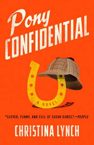 Pony Confidential de Christina Lynch