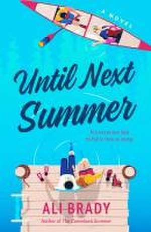 Until Next Summer de Ali Brady