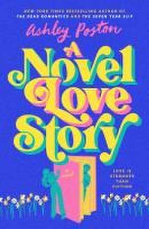 A Novel Love Story de Ashley Poston