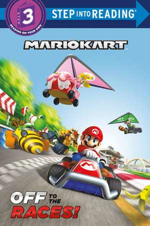 Mario Kart: Off to the Races! (Nintendo(r) Mario Kart) de Random House