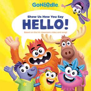 Show Us How You Say Hello! (Gonoodle) de Random House