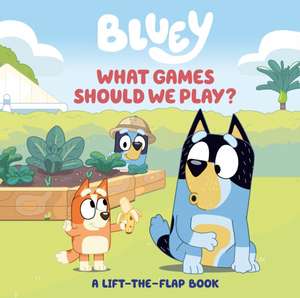 Bluey: What Games Should We Play? de Tallulah May