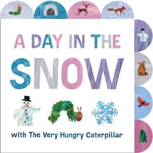 A Day in the Snow with the Very Hungry Caterpillar de Eric Carle