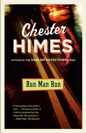 Run Man Run de Chester Himes