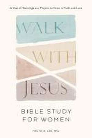 Walk with Jesus: Bible Study for Women de Helen H Lee