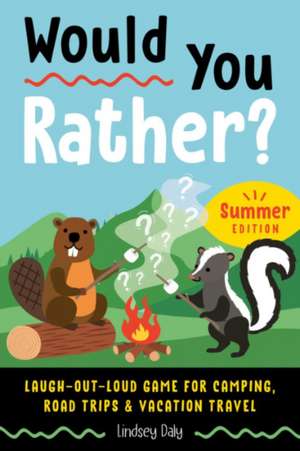 Would You Rather? Summer Edition de Lindsey Daly