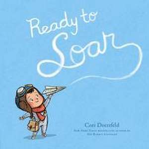 Ready to Soar de Cori Doerrfeld