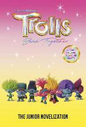 Trolls Band Together: The Junior Novelization (DreamWorks Trolls) de Random House