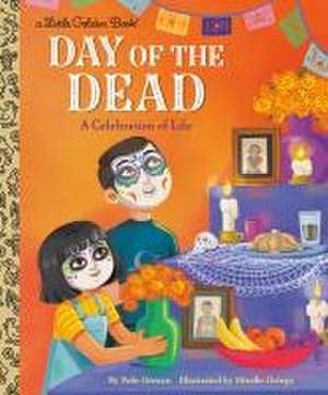 Day of the Dead: A Celebration of Life de Polo Orozco