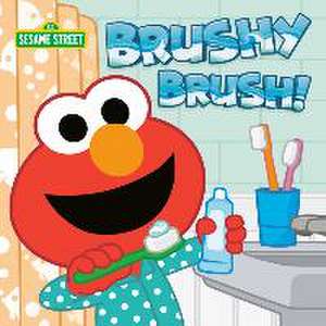 Brushy Brush! (Sesame Street) de Andrea Posner-Sanchez