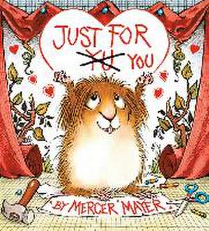 Just for You (Little Critter) de Mercer Mayer