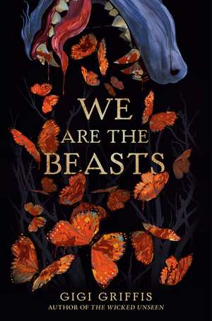 We Are the Beasts de Gigi Griffis