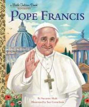 Pope Francis: A Little Golden Book Biography de Suzanne Slade