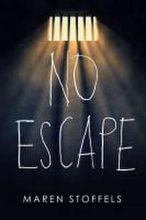 No Escape de Maren Stoffels