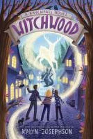 Witchwood: A Ravenfall Novel de Kalyn Josephson