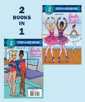 You Can Be a Ballerina/You Can Be a Gymnast (Barbie) de Random House