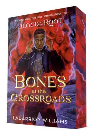 Bones at the Crossroads de Ladarrion Williams