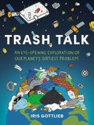 Trash Talk de Iris Gottlieb