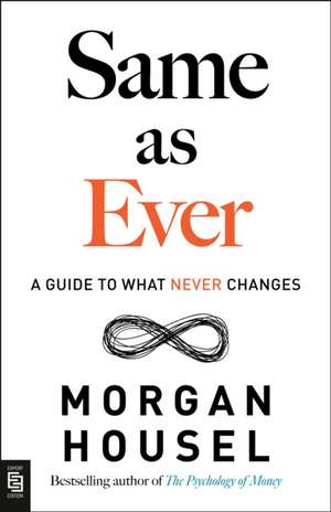 Same as Ever de Morgan Housel