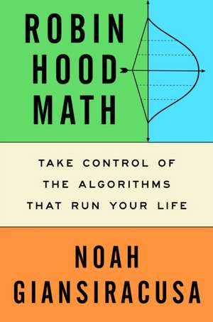 Robin Hood Math de Noah Giansiracusa