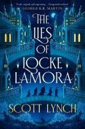 The Lies of Locke Lamora de Scott Lynch