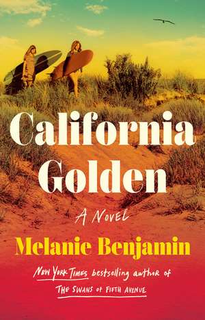 California Golden de Melanie Benjamin