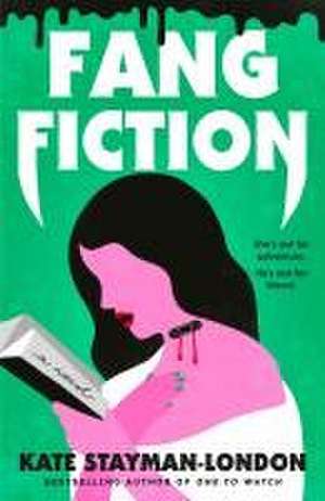 Fang Fiction de Kate Stayman-London