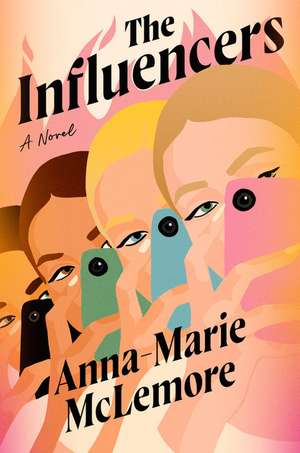 The Influencers de Anna-Marie Mclemore