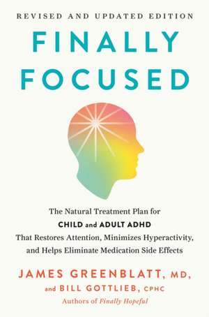 Finally Focused, Revised and Updated Edition de Bill Gottlieb