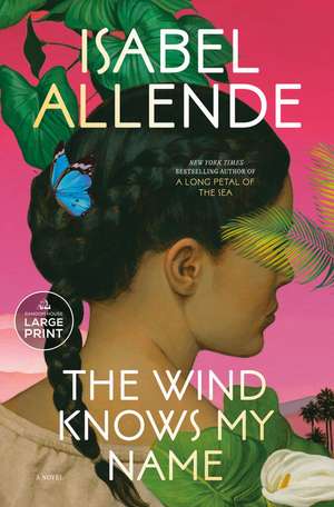 The Wind Knows My Name de Isabel Allende