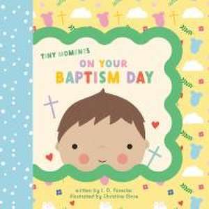 On Your Baptism Day de J D Forester