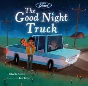 The Good Night Truck de Charlie Moon