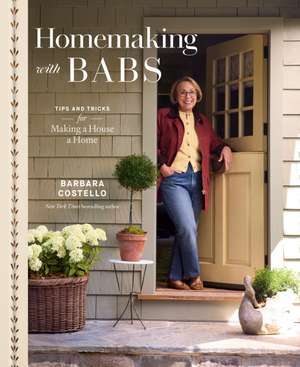Homemaking with Babs de Barbara Costello