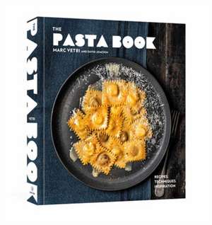 The Pasta Book de Marc Vetri
