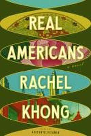 Real Americans de Rachel Khong