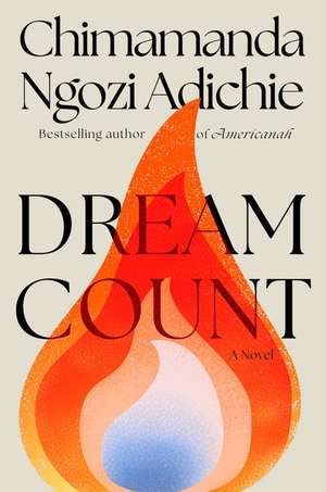 Dream Count de Chimamanda Ngozi Adichie