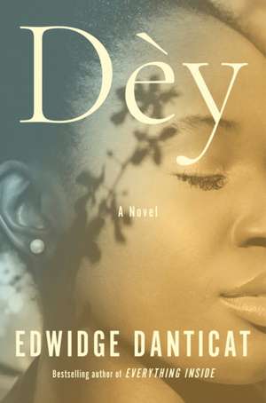 Dèy de Edwidge Danticat