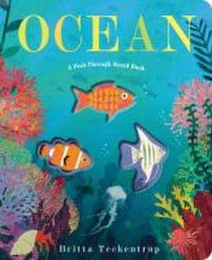 Ocean: A Peek-Through Board Book de Britta Teckentrup