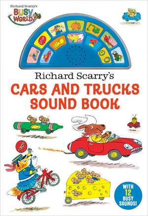 Richard Scarry's Cars and Trucks Sound Book de Richard Scarry